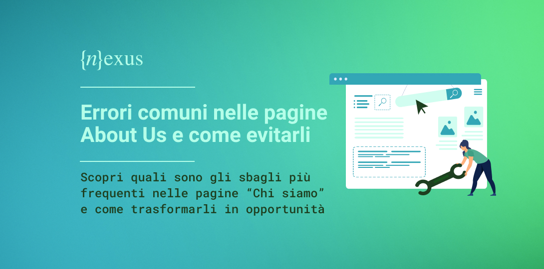 Illustrazione vettoriale con una persona che utilizza una grande chiave inglese per modificare una pagina web, accanto al titolo “Errori comuni nella tua pagina Chi siamo e come evitarli”, su sfondo verde e turchese sfumato.